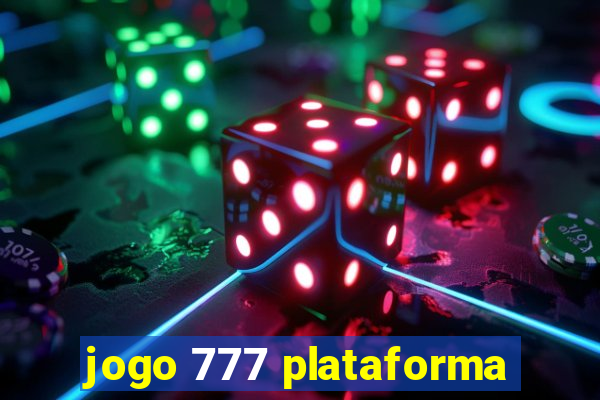 jogo 777 plataforma